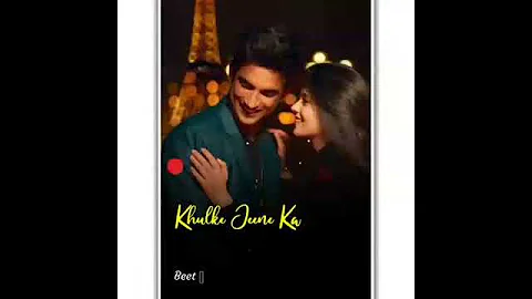 khul ke jine ka .heartless status videos.sushant Singh Rajput