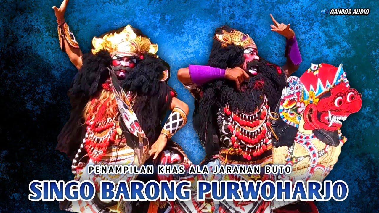 JARANAN BUTO SINGO BARONG PURWOHARJO TERBARU live Sidorejo - Audio Jernih Glerr