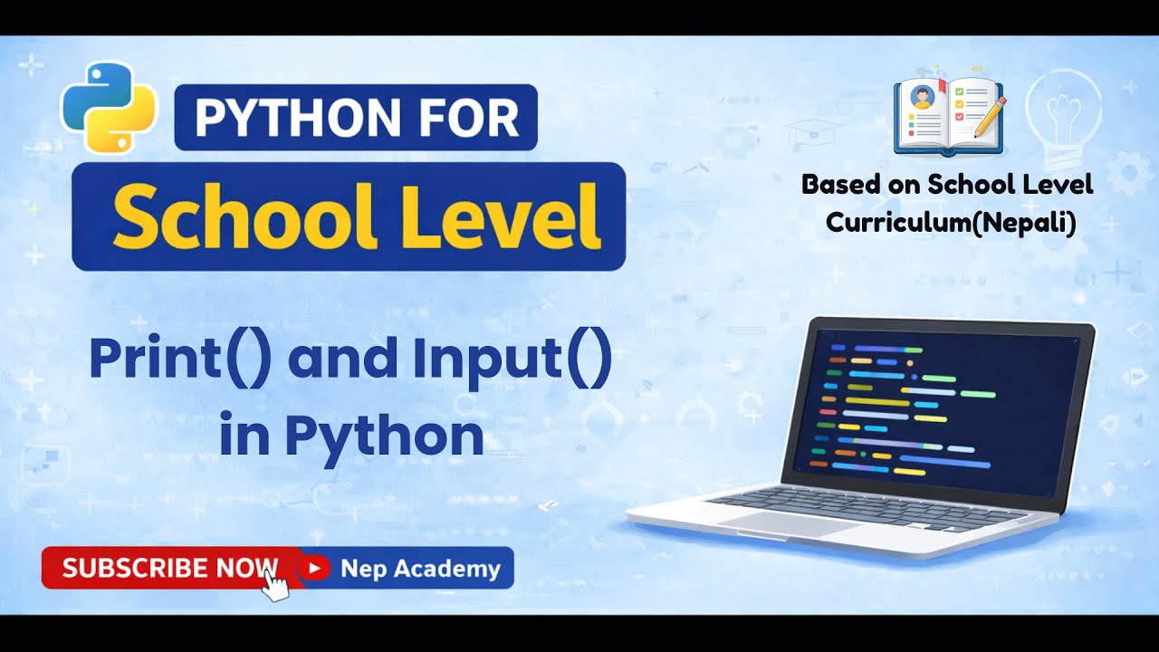 Python Print & Input Function Explained in Nepali | School Level Python ...