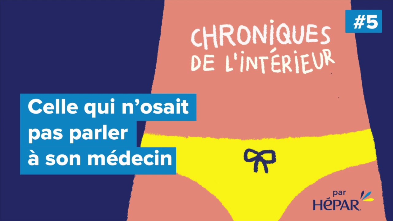 #5 - Celle qui n'osait pas parler à son médecin