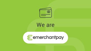 Our story | emerchantpay