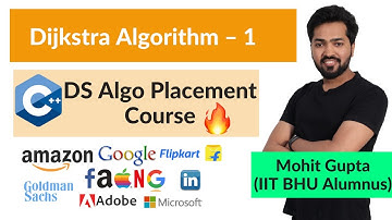 Lecture 128 - Dijkstra Algorithm-1 || C++ DS Algo Placement Course