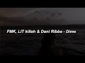 FMK, LIT killah &amp; Dani Ribba - Dime 💔|| LETRA