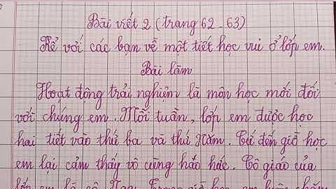 Đoạn văn kể với các bạn về một tiết học vui ở lớp em(tr.62-63)(Bài viết 2-Sách Cánh Diều)lớp 2