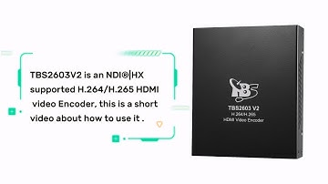 TBS2603 V2 Video Encoder openbox & use guide