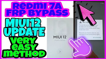 Redmi 7A Frp Bypass MIUI12 Version