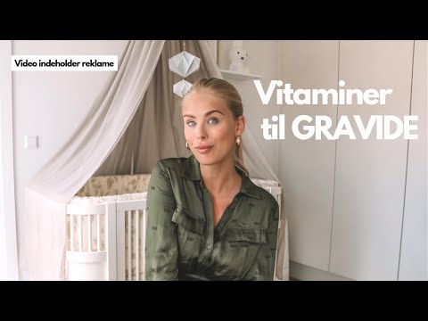 Video: Hvilke Multivitaminer Skal Drikkes Inden Graviditet