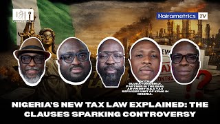 Nigeria’s New Tax Law Explained: The Clauses Sparking Controversy