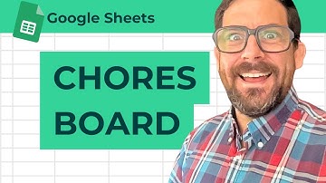 Create a Household Chores Board in Google Sheets