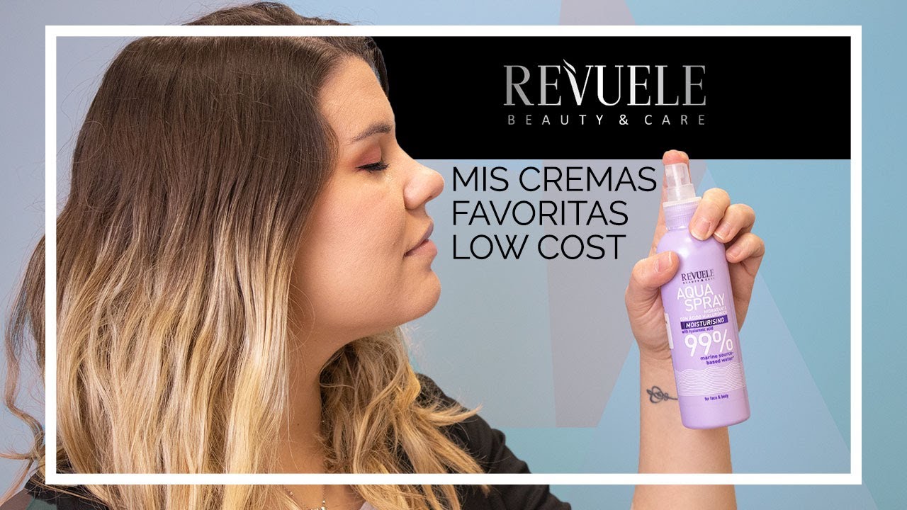 Mis cremas favoritas LOW COST | Revuele Cosmetics