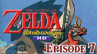 The Legend of Zelda : The Wind Waker HD - Épisode 7 - 