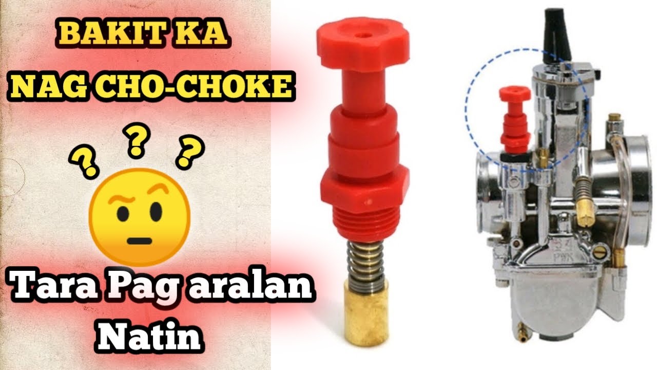 ANG CHOKE NG CARB PARA SAN BA TALAGA EXPLANATION By KA WORKSKIE YouTube