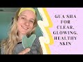 Gua Sha for Clear, Glowing, Healthy Skin ♡ Face Massage ♡ Acne Treatment ♡ Wrinkle Treatment