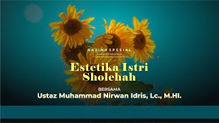LIVE | Kajian Online Spesial - Estetika Istri Shalihah