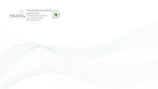 Thessaloniki Sustainability Summit 2025: "10 Years Paris Agreement" - Day 2