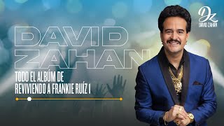 Reviviendo A Frankie Ruiz - David Zahan [Audio]