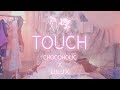 Chocoholic - Touch feat. LULU X (Official Music Video)
