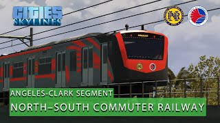 PNR NSCR (Angeles-Clark segment) | Cities: Skylines 1 - Philippine Railways [4K]