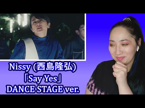 Nissy(西島隆弘) / 「Say Yes」DANCE STAGE ver. | Eonni88