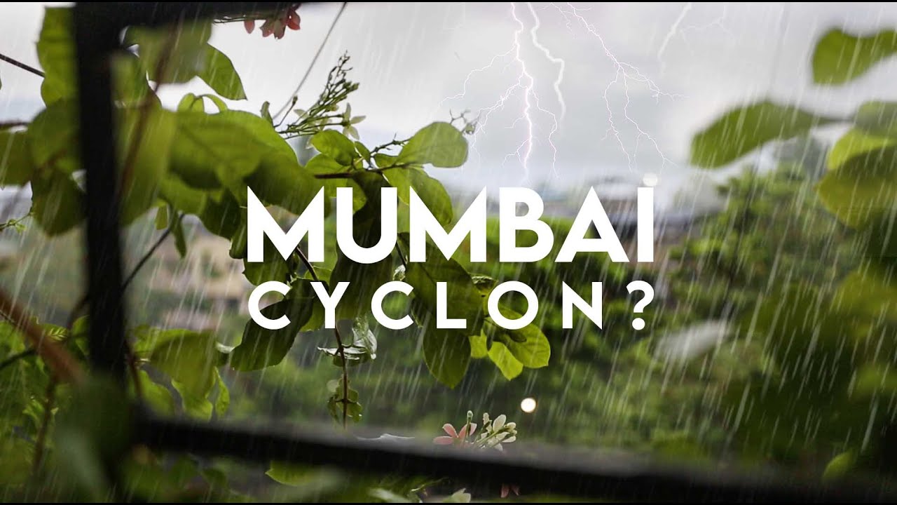 Mumbai Cyclone | Nisarga | Mumbai Rains 2020 | Mumbai ke Baarish | Life in Lockdown