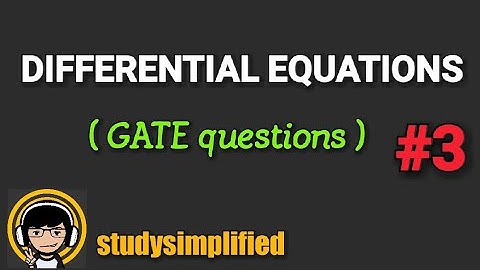 Differential Equation - Solved GATE questions from ALL Branch