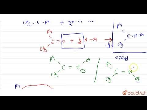 Video Acetophenone on reaction with hydroxyl amine... - youtube