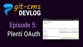 Plenti CMS Devlog (ep 5): OAuth in Plenti