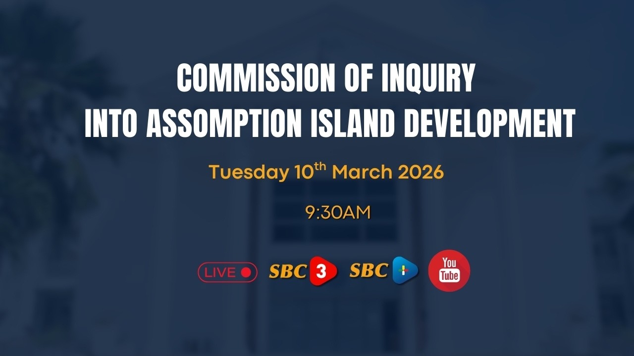 SBC LIVE | COMMISSION OF INQUIRY INTO ASSUMPTION ISLAND DEVELOPMENT -10.03.2026