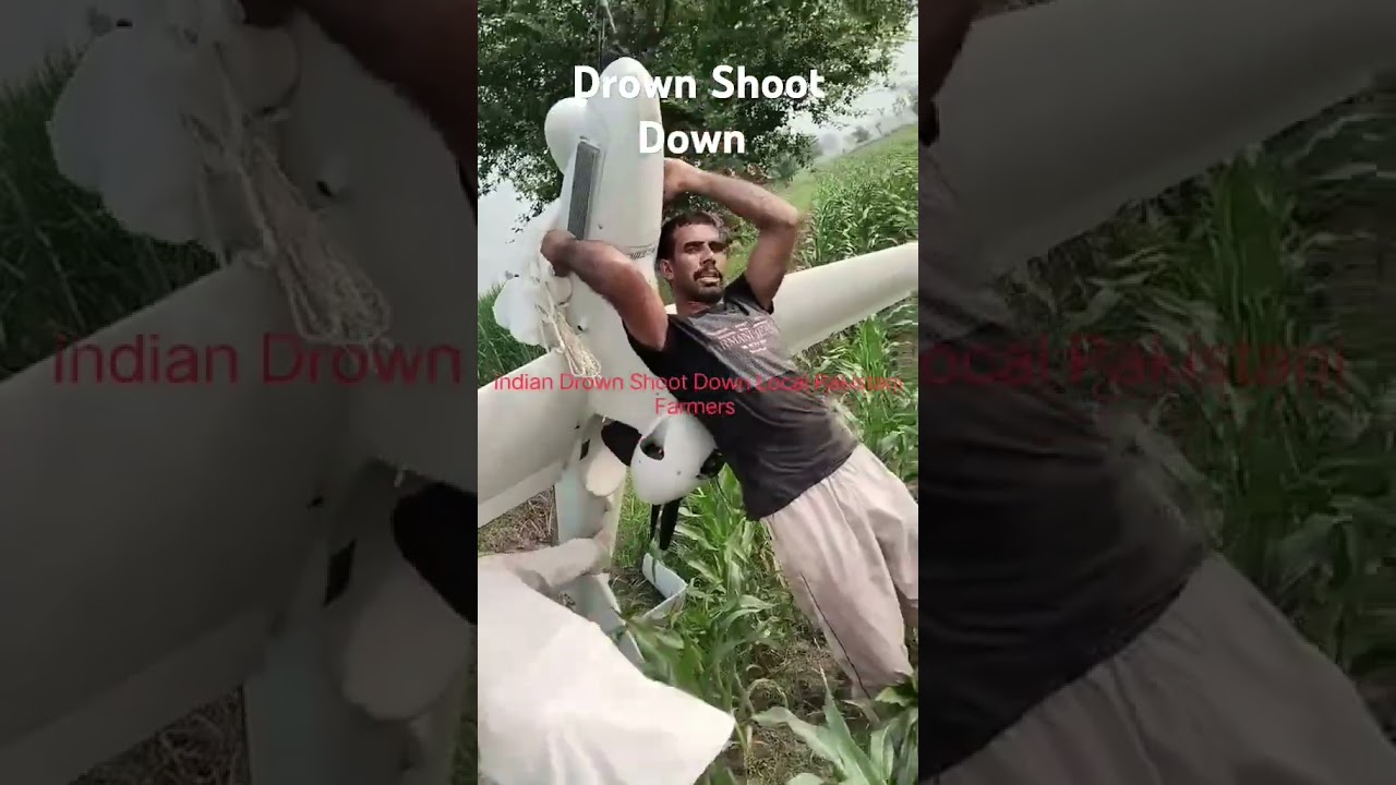 Indian Drown Shoot Down Local Pakistani Farmers 