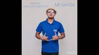 Mr SAYDA - Magniny (Remix NorthCenter) Octobre 2021