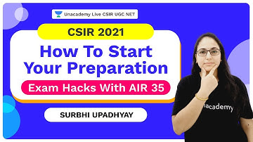 How to Start your Preparation| CSIR 2021| Exam Hacks with AIR 35 | Surbhi Upadhyay| Unacademy Live