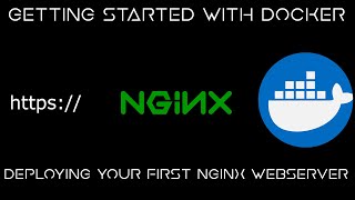 Getting Started with Docker  - Deploying an NGINX Webserver