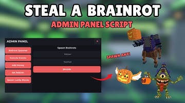 ( TUTORIAL ) 👾 Steal a Brainrot ADMIN PANEL SCRIPT | SPAWN BRAINROTS | SPAWN EVENTS | KEYLESS