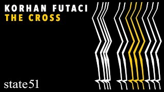The Cross by Korhan Futacı - Music from The state51 Conspiracy