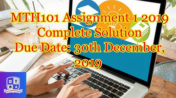 mth101 assignment 1 2019 complete solution