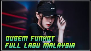 DUGEM FUNKOT FULL LAGU MALAYSIA | DJ TERBARU FULL BASS | Dj kimochi V2