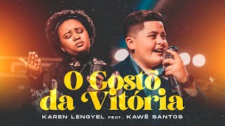 O Gosto Da Vitória  |  Kawê Santos Feat. Karen Lengyel    (Videoclipe Oficial)