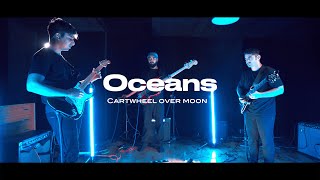 Cartwheel Over Moon - Oceans [ Live Studio Session ]