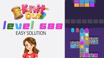Knit Out Level 688 Easy Game Solution Walkthrough