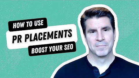 How to Use PR Placements to Boost Your SEO (Expert Tips Inside!)