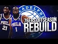 PHILADELPHIA 76ERS OFFSEASON REBUILD! (NBA 2K22)