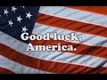 Bsutn  good luck america