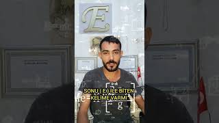 Sonu E Ile Biten Kelime Varmıdır???