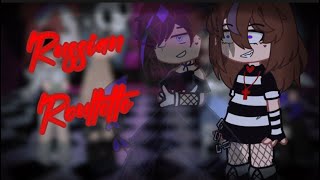 🛑Russian roulette🛑 || ✨GCVM MUSIC VIDEO✨ || 🌸GACHA LIFE🌸 ||  💮ENJOYYYY💮 ||
