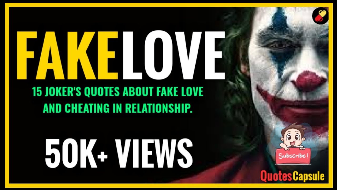 15 Joker Quotes About Fake Love Cheating In Relationship Joker Quotes Quotes Youtube
