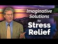 Coping With Stress - Imaginative Solutions for Stress Relief