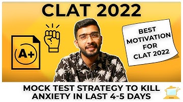 CLAT 2022: Mock Test in last 4-5 days I Motivation to kill Anxiety and Stress I Keshav Malpani