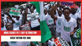 NANS Issues FG 7-Day Ultimatum Over Tuition Fee Hike