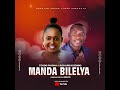 MANDA BILELYA BY TENDO PHIONAH AND KISEMBO RICHARD MANDA BILELYA BY TENDO PHIONAH AND KISEMBO RICHARD