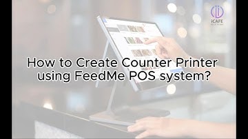 💡 How to Create Counter Printer using FeedMe POS System❓